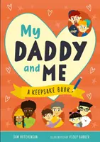 Můj táta a já - Kniha pro pamětníky - My Daddy and Me - A Keepsake Book