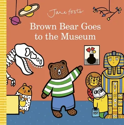 Hnědý medvěd jde do muzea - Brown Bear Goes to the Museum
