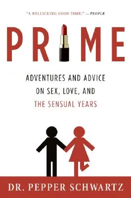 Prime: Vydejte se na cestu do Paříže: dobrodružství a rady o sexu, lásce a smyslných letech - Prime: Adventures and Advice on Sex, Love, and the Sensual Years