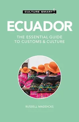 Ekvádor - Culture Smart!: Základní průvodce zvyky a kulturou - Ecuador - Culture Smart!: The Essential Guide to Customs & Culture