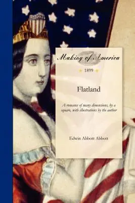 Zeměplocha: Román mnoha rozměrů, napsaný na náměstí, s ilustracemi autora - Flatland: A Romance of Many Dimensions, by a Square, with Illustration by the Author