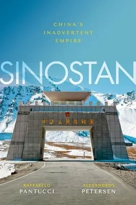 Sinostan: Čínská neúmyslná říše - Sinostan: China's Inadvertent Empire