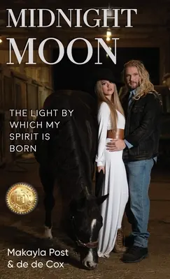 Půlnoční měsíc: Světlo, v němž se rodí můj duch - Midnight Moon: The Light By Which My Spirit Is Born