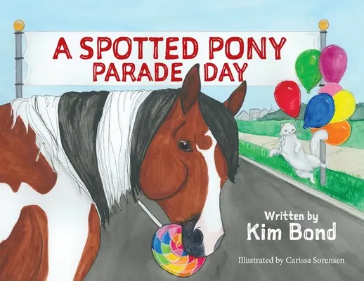 Den přehlídky strakatých poníků - A Spotted Pony Parade Day