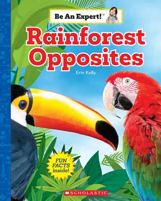 Rainforest Opposites (Be an Expert!) (Buď odborníkem!) - Rainforest Opposites (Be an Expert!)