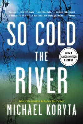 Tak studená řeka - So Cold the River