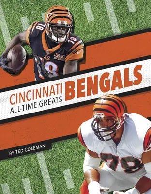 Cincinnati Bengals - nejlepší hráči všech dob - Cincinnati Bengals All-Time Greats