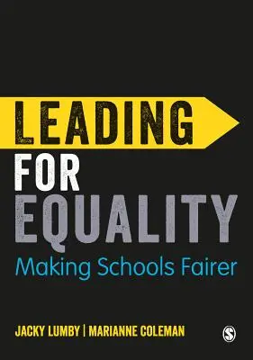 Vedení k rovnosti: A další příklady spravedlivějšího vedení ve školách - Leading for Equality: Making Schools Fairer