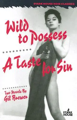 Divoká posedlost / Chuť na hřích - Wild to Possess / A Taste for Sin