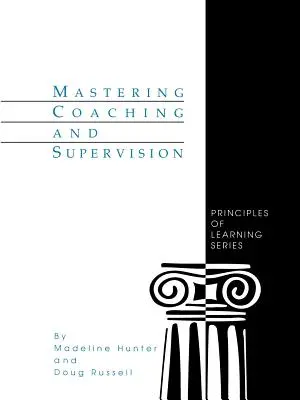 Zvládnutí koučování a supervize - Mastering Coaching and Supervision