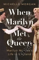 Když Marilyn potkala královnu - When Marilyn Met the Queen