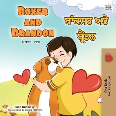 Boxer a Brandon (anglicky Punjabi Bilingual Children's Book): Punjabi Gurmukhi Indie - Boxer and Brandon (English Punjabi Bilingual Children's Book): Punjabi Gurmukhi India