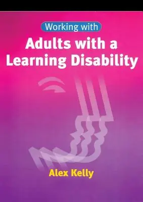 Práce s dospělými s poruchou učení - Working with Adults with a Learning Disability