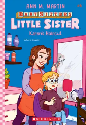 Karenin sestřih (Baby-Sitters Little Sister #8) - Karen's Haircut (Baby-Sitters Little Sister #8)