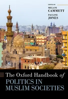 Oxfordská příručka o politice v muslimských společnostech - The Oxford Handbook of Politics in Muslim Societies