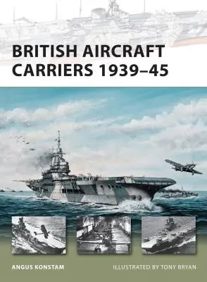 Britské letadlové lodě 1939-45 - British Aircraft Carriers 1939-45