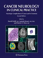 Onkologická neurologie v klinické praxi: Neurologické komplikace rakoviny a její léčba - Cancer Neurology in Clinical Practice: Neurologic Complications of Cancer and Its Treatment