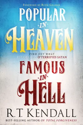 Populární v nebi Slavní v pekle: Zjistěte, co se líbí Bohu a děsí satana. - Popular in Heaven Famous in Hell: Find Out What Pleases God & Terrifies Satan