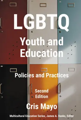 LGBTQ mládež a vzdělávání: Politiky a praxe - LGBTQ Youth and Education: Policies and Practices