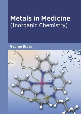 Kovy v medicíně (Anorganická chemie) - Metals in Medicine (Inorganic Chemistry)