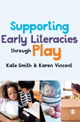 Podpora rané gramotnosti hrou - Supporting Early Literacies Through Play