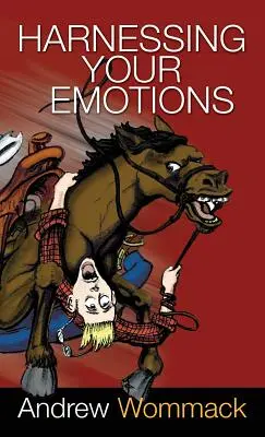 Využití vašich emocí - Harnessing Your Emotions