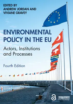 Politika životního prostředí v EU: Politická ochrana životního prostředí: aktéři, instituce a procesy - Environmental Policy in the EU: Actors, Institutions and Processes
