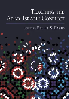 Výuka arabsko-izraelského konfliktu - Teaching the Arab-Israeli Conflict