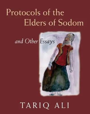 Protokoly starších ze Sodomy: A jiné eseje - The Protocols of the Elders of Sodom: And Other Essays