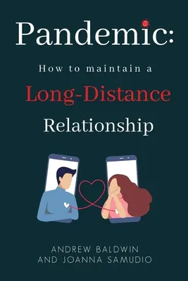 Pandemie: Jak udržet vztah na dálku - Pandemic: How To Maintain A Long-Distance Relationship