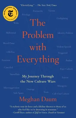 Problém se vším: Moje cesta novými kulturními válkami - The Problem with Everything: My Journey Through the New Culture Wars