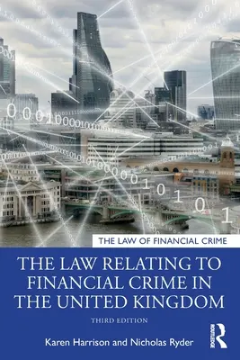 Zákony týkající se finanční kriminality ve Spojeném království - The Law Relating to Financial Crime in the United Kingdom