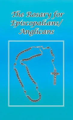 Růženec pro biskupy/anglikány - Rosary for Episcopalians/Anglicans