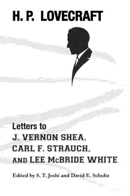 Dopisy J. Vernonu Sheaovi, Carlu F. Strauchovi a Lee McBride Whiteovi - Letters to J. Vernon Shea, Carl F. Strauch, and Lee McBride White