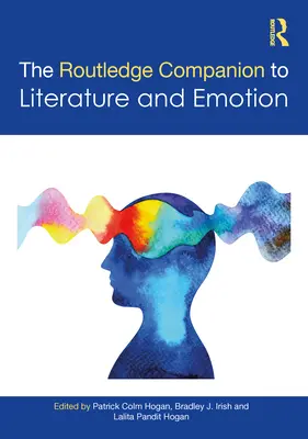 The Routledge Companion to Literature and Emotion (Routledský průvodce literaturou a emocemi) - The Routledge Companion to Literature and Emotion