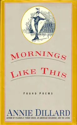 Taková rána: Nalezené básně - Mornings Like This: Found Poems