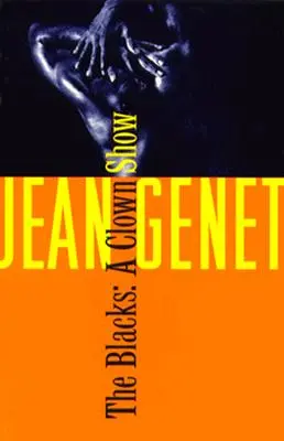 Černí: A jiné radosti sexuální intimity - The Blacks: And Other Joys of Sexual Intimacy