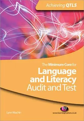 Základní minimum pro jazykovou a čtenářskou gramotnost: Audit a test - The Minimum Core for Language and Literacy: Audit and Test