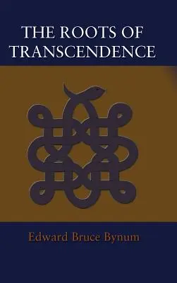 Kořeny transcendence - The Roots of Transcendence