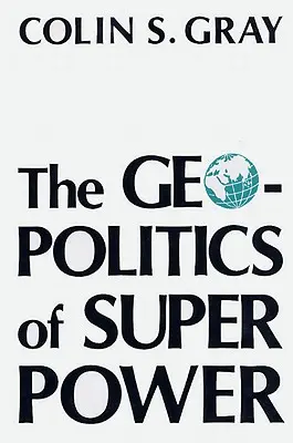Geopolitika supervelmoci - Geopolitics of Superpower-Pa