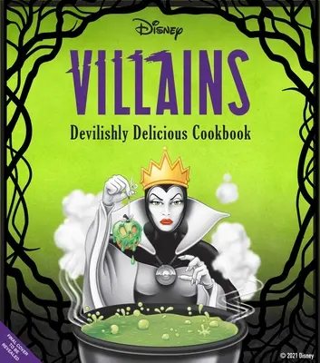 Disneyho padouši: Ďábelsky lahodná kuchařka - Disney Villains: Devilishly Delicious Cookbook