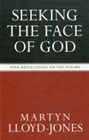 Hledat Boží tvář: Devět úvah nad žalmy - Seeking the Face of God: Nine Reflections on the Psalms