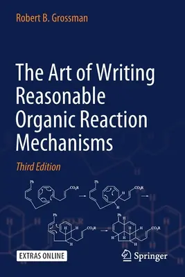Umění psát rozumné mechanismy organických reakcí - The Art of Writing Reasonable Organic Reaction Mechanisms