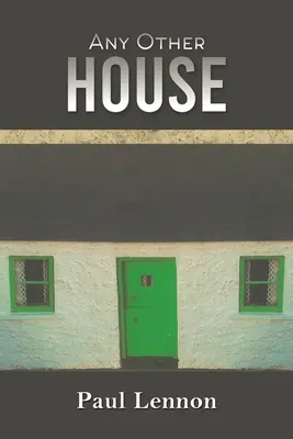 Jakýkoli jiný dům - Any Other House