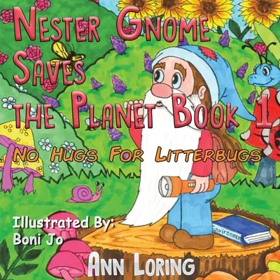 Skřítek Nester zachraňuje planetu Kniha 1 - Nester Gnome Saves the Planet Book 1