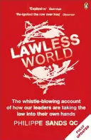 Svět bez zákonů - Vytváření a porušování globálních pravidel - Lawless World - Making and Breaking Global Rules