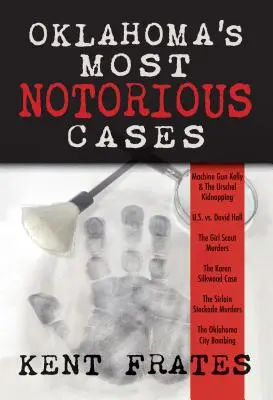 Nejznámější případy Oklahomy: Vraždy skautek, Karen Silkwoodová, Bombový útok v Oklahoma City: Proces s Machine Gun Kellym, My proti Davidu Hallovi - Oklahoma's Most Notorious Cases: Machine Gun Kelly Trial, Us Vs David Hall, Girl Scout Murders, Karen Silkwood, Oklahoma City Bombing