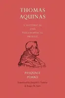 Tomáš Akvinský: Historický a filozofický profil - Thomas Aquinas: A Historical and Philosophical Profile