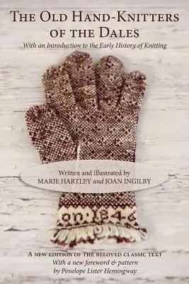 Staré ruční pletařky z Dales - The Old Hand-Knitters of the Dales