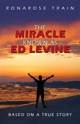 Zázrak známý jako Ed Levine: Na základě skutečného příběhu - The Miracle Known As Ed Levine: Based On A True Story
